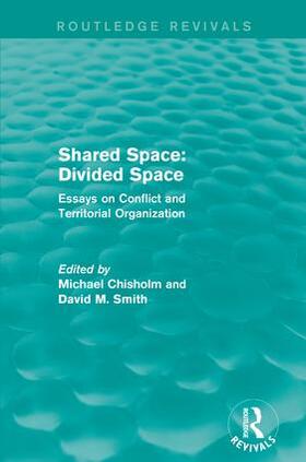 Chisholm / Smith | Shared Space: Divided Space | Buch | 978-1-138-95299-7 | sack.de