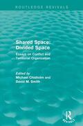 Chisholm / Smith |  Shared Space: Divided Space | Buch |  Sack Fachmedien