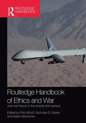 Allhoff / Evans / Henschke |  Routledge Handbook of Ethics and War | Buch |  Sack Fachmedien
