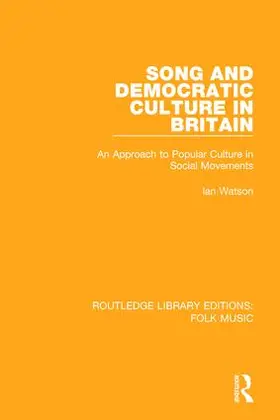 Watson |  Song and Democratic Culture in Britain | Buch |  Sack Fachmedien