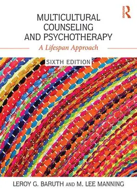 Baruth / Manning | Multicultural Counseling and Psychotherapy | Buch | 978-1-138-95354-3 | www.sack.de