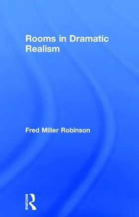 Robinson | Rooms in Dramatic Realism | Buch | 978-1-138-95363-5 | www.sack.de