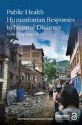 Chan |  Public Health Humanitarian Responses to Natural Disasters | Buch |  Sack Fachmedien