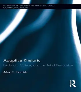 Parrish | Adaptive Rhetoric | Buch | 978-1-138-95416-8 | sack.de