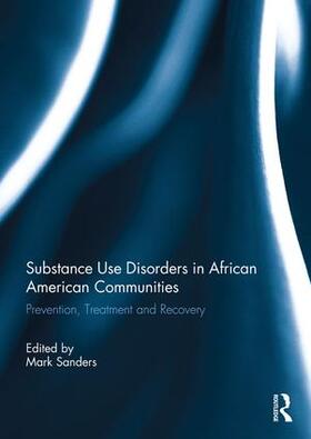 Sanders |  Substance Use Disorders in African American Communities | Buch |  Sack Fachmedien