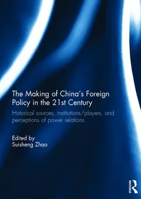 Zhao |  The Making of China's Foreign Policy in the 21st century | Buch |  Sack Fachmedien