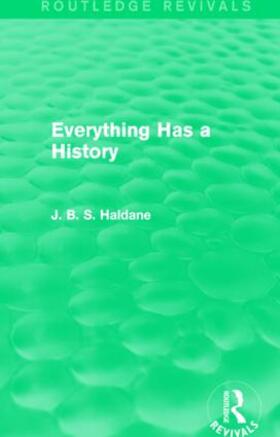 Haldane |  Everything Has a History | Buch |  Sack Fachmedien