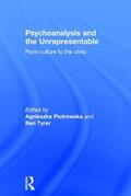 Piotrowska / Tyrer |  Psychoanalysis and the Unrepresentable | Buch |  Sack Fachmedien