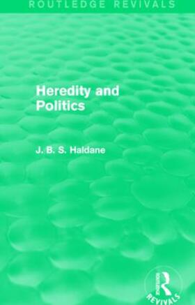 Haldane |  Heredity and Politics | Buch |  Sack Fachmedien