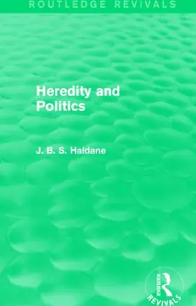 Haldane |  Heredity and Politics | Buch |  Sack Fachmedien