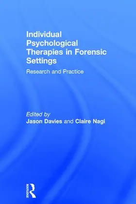 Davies / Nagi |  Individual Psychological Therapies in Forensic Settings | Buch |  Sack Fachmedien