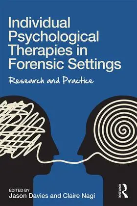Davies / Nagi |  Individual Psychological Therapies in Forensic Settings | Buch |  Sack Fachmedien