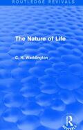 Waddington |  The Nature of Life | Buch |  Sack Fachmedien