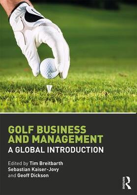 Breitbarth / Kaiser-Jovy / Dickson | Golf Business and Management | Buch | 978-1-138-95717-6 | sack.de