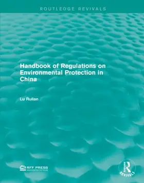 Ruilan | Handbook of Regulations on Environmental Protection in China | Buch | 978-1-138-95746-6 | www.sack.de