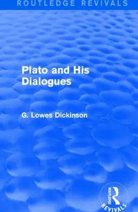 Dickinson |  Plato and His Dialogues | Buch |  Sack Fachmedien