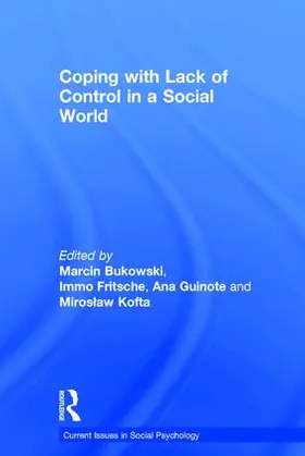 Bukowski / Fritsche / Guinote |  Coping with Lack of Control in a Social World | Buch |  Sack Fachmedien