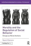 Ellemers |  Morality and the Regulation of Social Behavior | Buch |  Sack Fachmedien