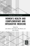 Adams / Steel / Broom |  Women's Health and Complementary and Integrative Medicine | Buch |  Sack Fachmedien
