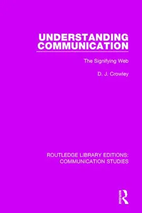 Crowley | Understanding Communication | Buch | 978-1-138-95944-6 | www.sack.de