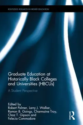 Palmer / Walker / Goings |  Graduate Education at Historically Black Colleges and Universities (Hbcus) | Buch |  Sack Fachmedien