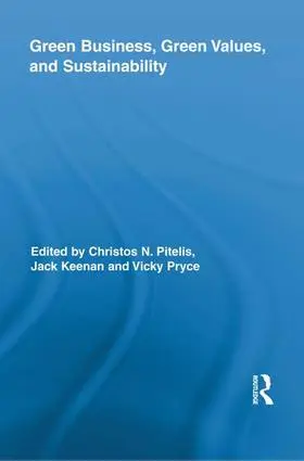 Pitelis / Keenan / Pryce |  Green Business, Green Values, and Sustainability | Buch |  Sack Fachmedien