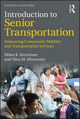 Kerschner / Silverstein |  Introduction to Senior Transportation | Buch |  Sack Fachmedien