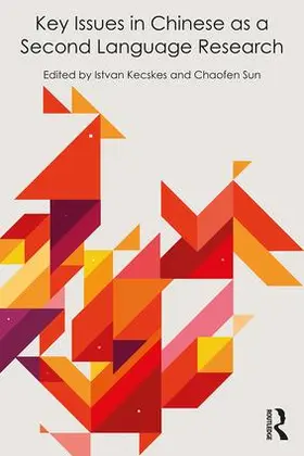 Kecskes / Sun |  Key Issues in Chinese as a Second Language Research | Buch |  Sack Fachmedien