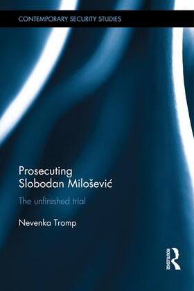 Tromp | Prosecuting Slobodan Milosevic | Buch | 978-1-138-96135-7 | sack.de