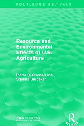 Crosson / Brubaker |  Resource and Environmental Effects of U.S. Agriculture | Buch |  Sack Fachmedien