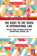 Klinkner / Davis |  The Right to The Truth in International Law | Buch |  Sack Fachmedien
