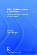 Morgan |  What is Neoclassical Economics? | Buch |  Sack Fachmedien
