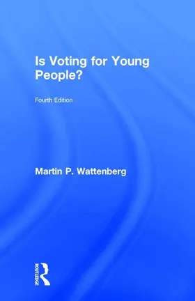 Wattenberg |  Is Voting for Young People? | Buch |  Sack Fachmedien