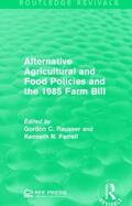 Rausser / Farrell |  Alternative Agricultural and Food Policies and the 1985 Farm Bill | Buch |  Sack Fachmedien