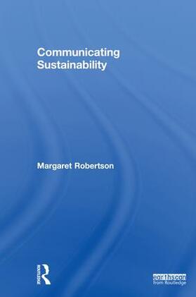 Robertson | Communicating Sustainability | Buch | 978-1-138-96305-4 | sack.de