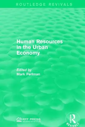 Perlman |  Human Resources in the Urban Economy | Buch |  Sack Fachmedien
