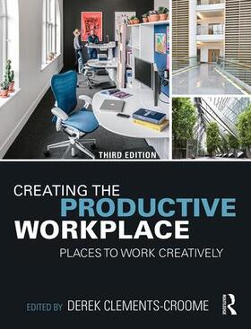 Clements-Croome | Creating the Productive Workplace | Buch | 978-1-138-96334-4 | sack.de