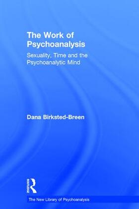 Birksted-Breen | The Work of Psychoanalysis | Buch | 978-1-138-96339-9 | sack.de
