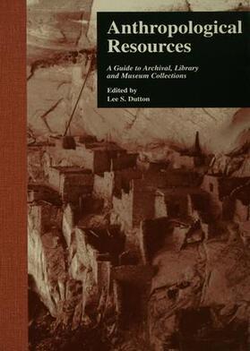 Dutton | Anthropological Resources | Buch | 978-1-138-96360-3 | sack.de