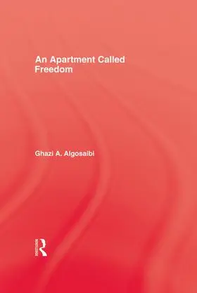 Algosaibi | An Apartment Called Freedom | Buch | 978-1-138-96366-5 | www.sack.de