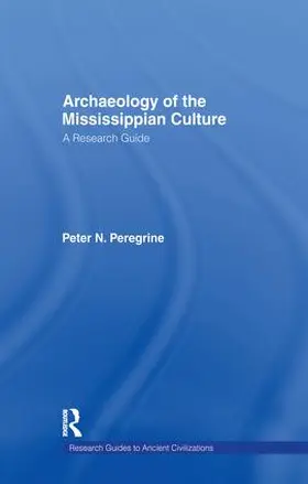 Peregrine |  Archaeology of the Mississippian Culture | Buch |  Sack Fachmedien