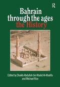 Al-Khalifa / Rice |  Bahrain Through The Ages | Buch |  Sack Fachmedien
