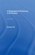 Hill |  A Biographical Dictionary of the Sudan | Buch |  Sack Fachmedien
