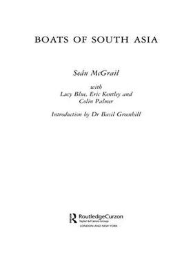 Mcgrail / Blue / Kentley | Boats of South Asia | Buch | 978-1-138-96483-9 | sack.de