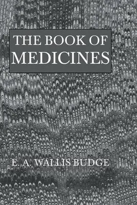 Budge |  The Book Of Medicines | Buch |  Sack Fachmedien