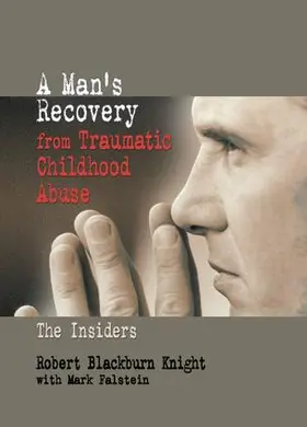 Blackburn Knight / Falstein |  A Man's Recovery from Traumatic Childhood Abuse | Buch |  Sack Fachmedien