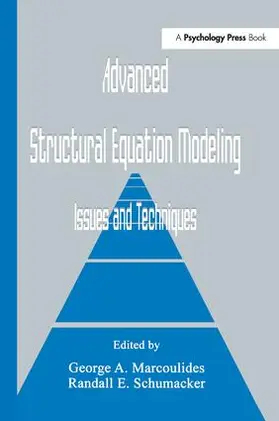 Marcoulides / Schumacker | Advanced Structural Equation Modeling | Buch | 978-1-138-96604-8 | sack.de