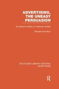 Schudson |  Advertising, the Uneasy Persuasion (Rle Advertising) | Buch |  Sack Fachmedien