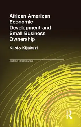 Kijakazi |  African American Economic Development and Small Business Ownership | Buch |  Sack Fachmedien