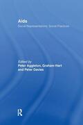 Aggleton / Hart / Davies |  Aids: Social Representations and Social Practices | Buch |  Sack Fachmedien